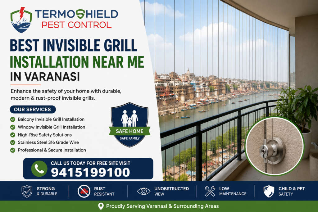Best Invisible Grill Installation Near Me in Varanasi